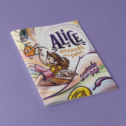 Alice através dos pelos - A metade de um par