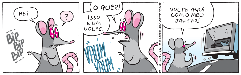 Tira em quadrinhos do Blue. Distraído, Cascudo escuta um caminhão e quando olha para trás, todo o seu tesouro havia sido levado pelo lixeiro..