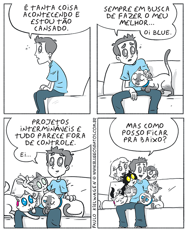 Tira do Blue. O Humano está triste, até que aparecem toda a sua família para dar apoio. Tanta coisa.